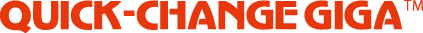 CUICK-CHANGE GIGA
